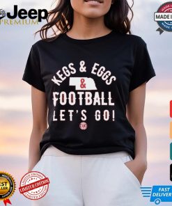 Kegs And Eggs Nebraska Football Let’s Go Shirt