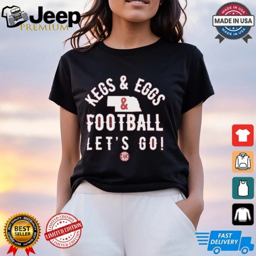 Kegs And Eggs Nebraska Football Let’s Go Shirt