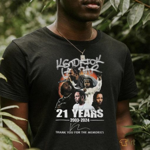 Kendrick Lamar 21 Years 2003 2024 Thank You For The Memories T Shirt