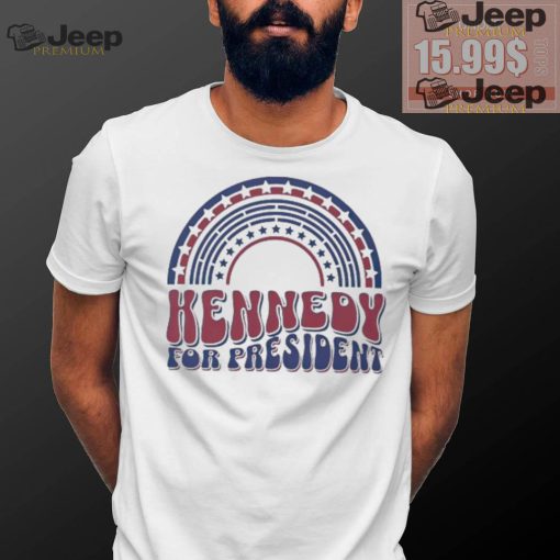 Kennedy for president USA rainbow shirt