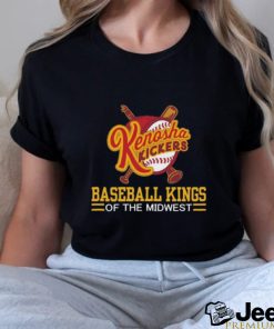 Kenosha Kickers Slogan Baseball Kings Of The Midwest T shirt