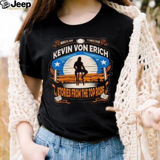 Kevin Von Erich Stories From Top Rope shirt