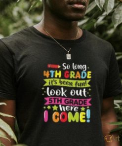 Kids So Long 4th Grade Graduation 5th Grade Here I Come 2024 T Shirt