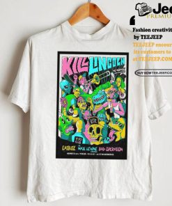 Kill Lingoln 9 30 Club in Washington DC Nov 21 2024 Poster shirt