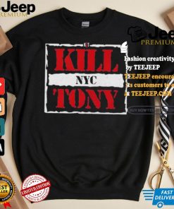 Kill Tony Nyc T shirt