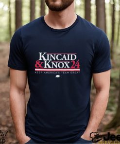 Kincaid and Knox 24 Keep America’s Team Great Shirt