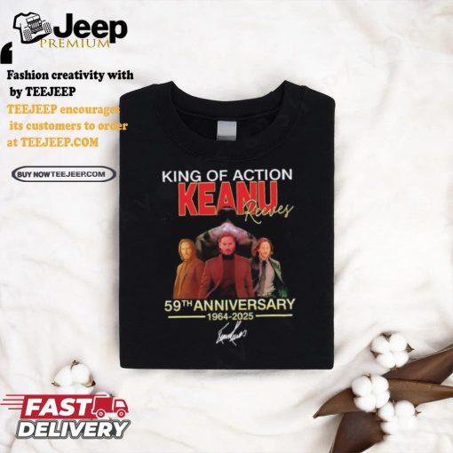 King Of Action Keanu Reeves 59th Anniversary Signature Shirt