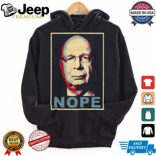 Klaus Schwab Nope Tee Shirt