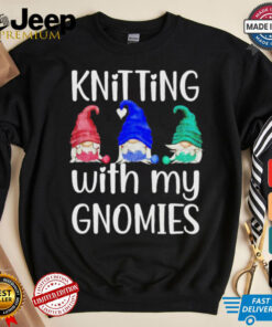 Knitting with my Gnomies crochet knitting shirt