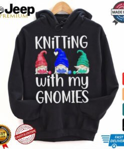 Knitting with my Gnomies crochet knitting shirt