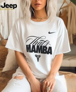Kobe that mamba T Shirt