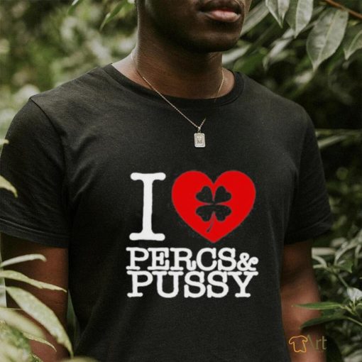 Kodak Black I Love Percs & Pussy Shirt