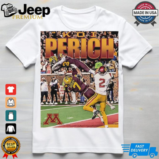 Koi Perich Winning Catch Minnesota Golden Gophers football shirt