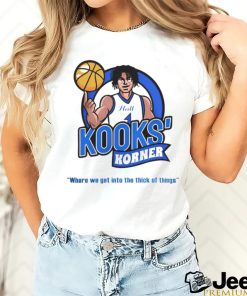 Kooks Korner where we get into the thick of things shirt