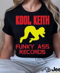 Kool Keith Funky Ass Records Shirt