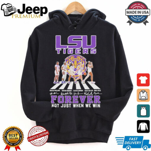 LSU Tigers Forever Not Just When We Win Signature Shirt