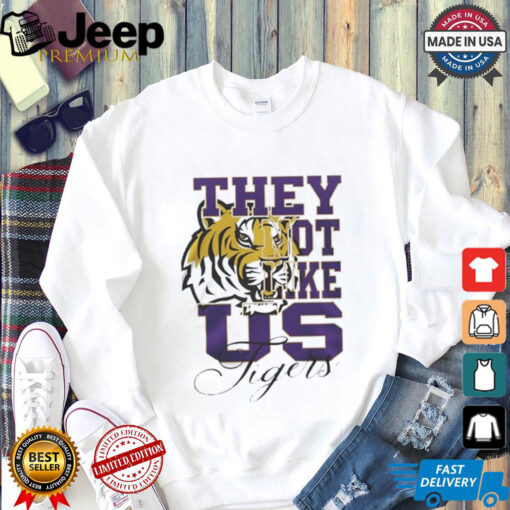 LSU Tigers They Not Like Us T Shirt