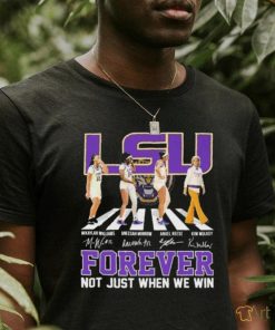 LSU Tigers Women’s Basketball Abbey Road Forever Not Just When We Win Signatures Shirt