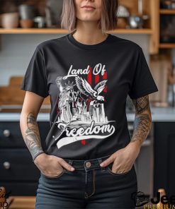 Land Of Freedom American 4th Of July shirt