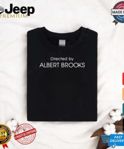 Larry Karaszewski Directed By Albert Brooks Shirt