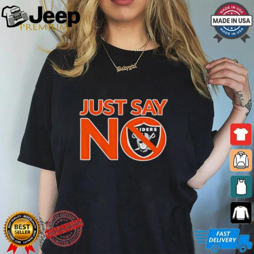 Las Vegas Raiders just say no shirt