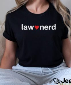 Law Nerd Love New Shirt