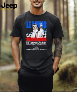 Le Mans Steve Mc Queen 53rd Anniversary 1971 2024 Thank You For The Memories Signature T shirt