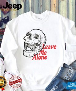 Leave me alone skull T Shirt