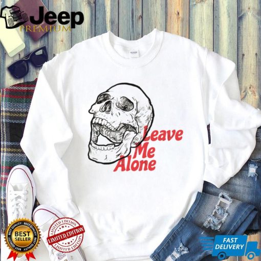 Leave me alone skull T Shirt