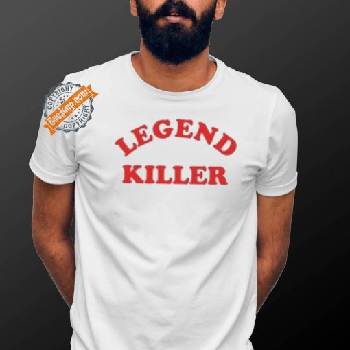 Legend Killer T Shirt