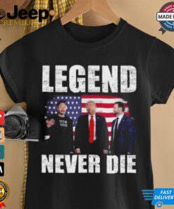 Legend Never Die Trump Vance Elon Musk 2024 shirt