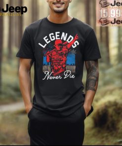 Legends Are Forever T Shirt