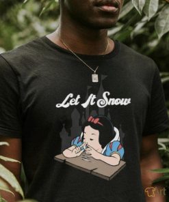 Let It Snow Snow White T shirt