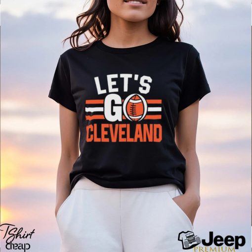 Let’s Go Cleveland Browns Football Fighting 2024 shirt