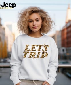 Let’s Trip Cheetah Shirt