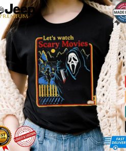 Lets Watch Scary Movies Scream Horror Halloween T Shirt