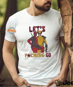 Let’s fucking go Deadpool and Wolverines shirt