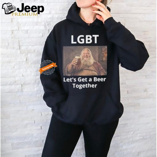 Lgbt Let’s Get A Beer Together Shirt