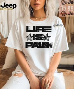 Life Is Pain Motion Limited Shirt