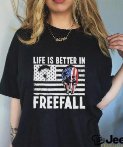 Life is better in freefall America shirt - teejeep