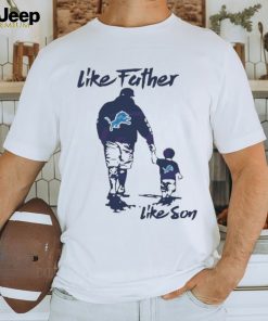 Like Father Like Son Detroit Lions 2024 shirt