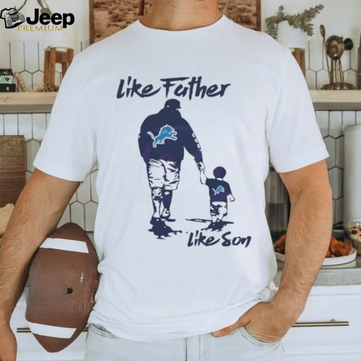 Like Father Like Son Detroit Lions 2024 shirt