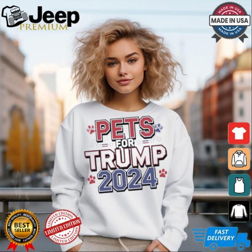 Limited Pets for Trump 2024 shirt