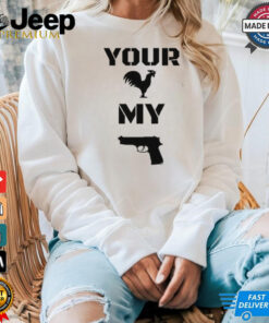 Limited Your Cock My Glock Shirt