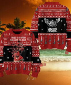 Linkin Park In the End I Tried So Hard And Got So Far Ugly Christmas Sweater Chirstmas Gifts 2024 Xmas For Family And Friends Ugly Sweater