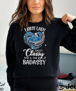 Lion Laydy Sassy Classy And A Tad Badassy Shirt