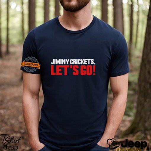 Jiminy Crickets Let's Go T Shirt