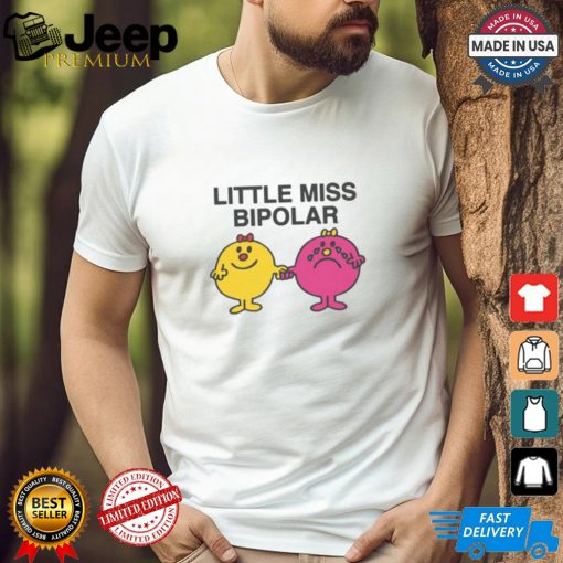 Little Miss Bipolar Shirt