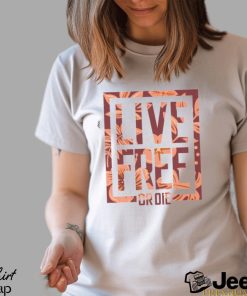 Live Free or Die 2024 Shirt