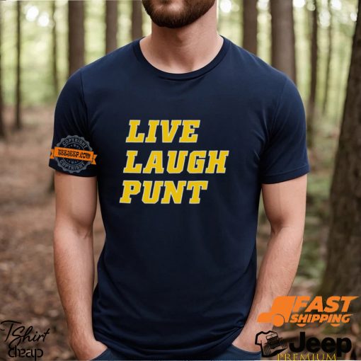 Live Laugh Punt Shirt